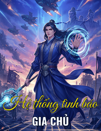 Hệ Thống Tình Báo Gia Chủ -  Phó Trường Sinh