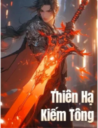 Thiên Hạ Kiếm Tông - Lý Phong Kỷ (FULL)